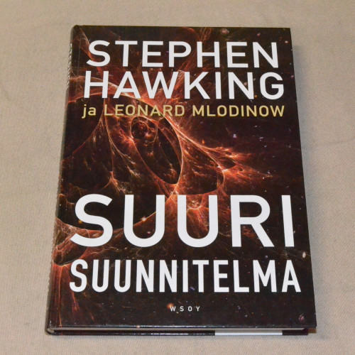 Stephen Hawking ja Leonard Mlodonow Suuri suunnitelma